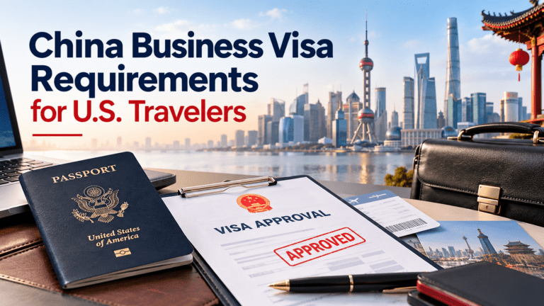 China Business Visa Requirements for U.S. Travelers
